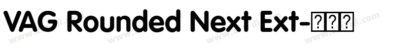 VAG Rounded Next Ext字体转换 VAG Rounded Next Ext字体转换